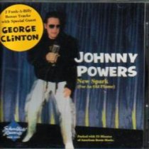 POWERS, Johnny (+ George Clinton) New Spark (For An Old Flame) S