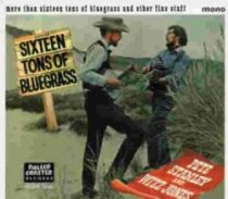 STANLEY,Pete/Wizz Jones - 16 TONS OF BLUEGRASS Plus - RCCD 3036
