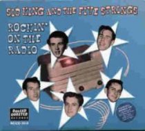 KING,Sid & The Five Strings - ROCKIN' ON THE RADIO - RCCD 3018