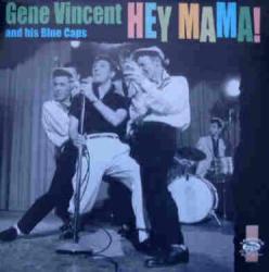Gene Vincent & His Blue Caps - HEY MAMA! - ROLL 2021HV